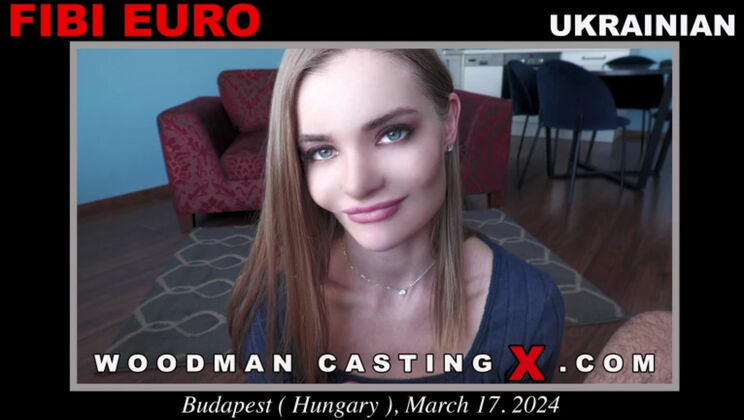 [WoodmanCasting] - Sexy Fibi Euro Casting - Fibi Euro