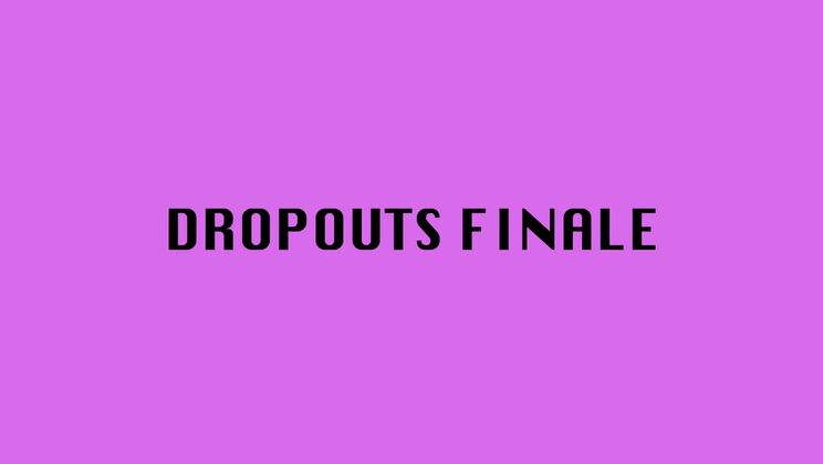 Dropouts Finale: Sonya Blaze and Haneen in Wild Group Fun